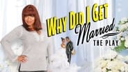 Tyler Perry's Why Did I Get Married - The Play wallpaper 