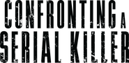 Logo of Confronting a Serial Killer image size 1794x880