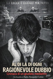 Al di là di ogni ragionevole dubbio (Cronaca di un giudizio mediatico)