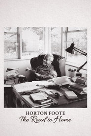 Horton Foote: The Road to Home poster