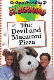 The Gospel According To St Bernard: The Devil and Macaroni Pizza