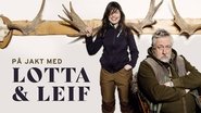 På jakt med Lotta och Leif  