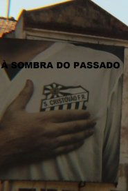 São Cristóvão – À Sombra do Passado