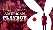 Playboy Américain L'histoire de Hugh Hefner  