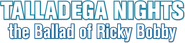 Logo of Talladega Nights: The Ballad of Ricky Bobby image size 785x181