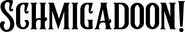 Logo of Schmigadoon! image size 5872x1004