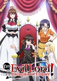 Poster of I'm the Evil Lord of an Intergalactic Empire! image size 2000x2831