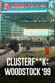 Poster of Trainwreck: Woodstock '99 image size 533x800