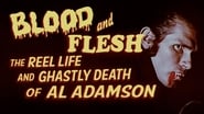 Blood & Flesh: The Reel Life & Ghastly Death of Al Adamson wallpaper 