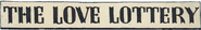 Logo of The Love Lottery image size 794x121