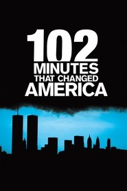 poster 102 Minutes That Changed America