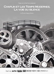 poster Chaplin et "Les temps modernes", La voie du silence