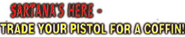 Logo of Sartana's Here... Trade Your Pistol for a Coffin image size 800x160