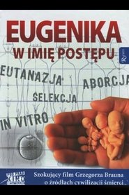 poster Eugenika. W imię postępu
