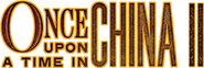 Logo of Once Upon a Time in China II image size 666x222