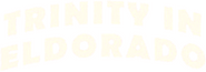 Logo of Go Away! Trinity Has Arrived in Eldorado image size 797x278