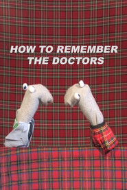 Scottish Falsetto Sock Puppet Theatre: How to Remember The Doctors