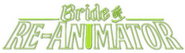Logo of Bride of Re-Animator image size 800x231