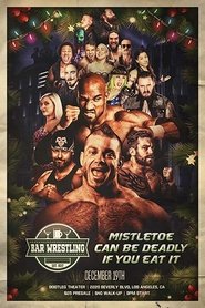 poster Bar Wrestling 26: Mistletoe Can Be Deadly If You Eat It