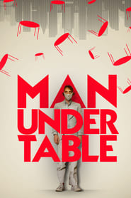 Man Under Table 2021 123movies