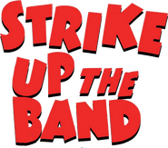 Logo of Strike Up the Band image size 785x692