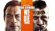 Backdrop of We Die Young image size 1920x1080