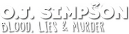 Logo of O.J. Simpson: Blood, Lies & Murder image size 1114x304