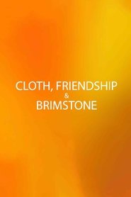 Cloth, Friendship & Brimstone 2024 123movies