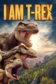 I Am T-Rex 2022 123movies