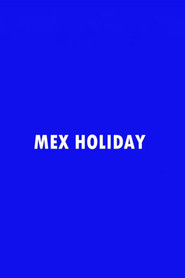 Mex Holiday