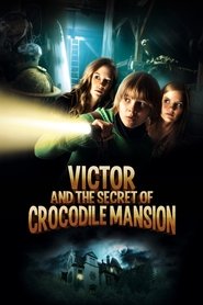 Victor and the Secret of Crocodile Mansion Poster
