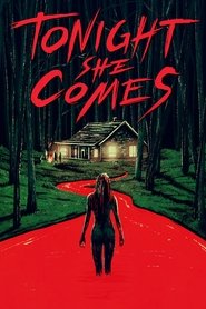 Tonight She Comes 2018 123movies