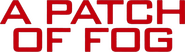 Logo of A Patch of Fog image size 670x187