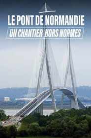 poster Le Pont de Normandie, un chantier hors norme