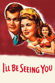 I’ll Be Seeing You 1944 123movies