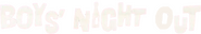 Logo of Boys' Night Out image size 774x133