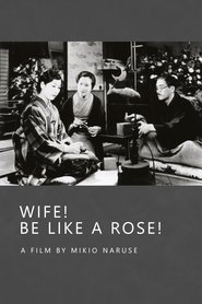 poster Wife! Be Like a Rose!