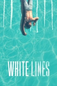 Voir White Lines en streaming VF sur StreamizSeries.com | Serie streaming