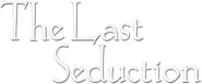 Logo of The Last Seduction image size 709x297