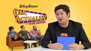 Um, Actually: The Web Series  