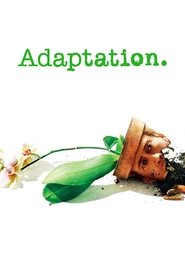 Adaptation. 2002 123movies