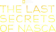 Logo of The Last Secrets of the Nasca image size 1419x810