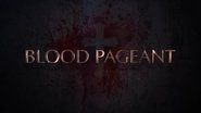 Blood Pageant wallpaper 