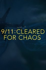 poster 9/11: Cleared for Chaos