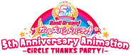 Logo of BanG Dream! Girls Band Party! 5th Anniversary Animation -CiRCLE THANKS PARTY!- image size 833x352