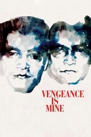 Poster of Vengeance Is Mine image size 750x1125