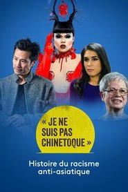 poster « Je ne suis pas chinetoque » : Histoire du racisme anti-asiatique