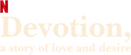 Logo of Devotion, a Story of Love and Desire image size 671x284