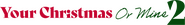 Logo of Your Christmas or Mine 2 image size 1799x245