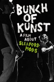 Bunch of Kunst – A Film About Sleaford Mods 2017 Soap2Day